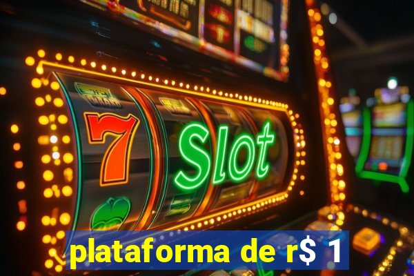 plataforma de r$ 1